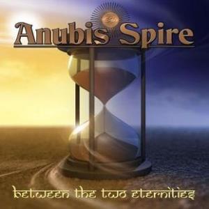 Anubis Spire Between The Two Eternities album cover