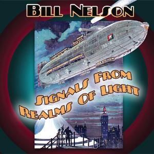 Bill Nelson Signals From Realms Of Light album cover