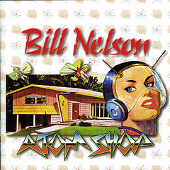 Bill Nelson Atom Shop album cover