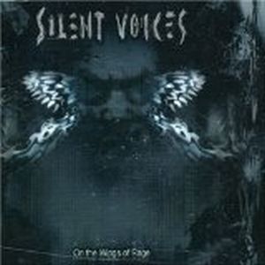 Silent Voices - On The Wings Of Rage CD (album) cover