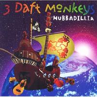 3 Daft Monkeys Hubbadillia album cover