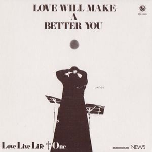 Love Live Life + One - Love Will Make A Better You CD (album) cover