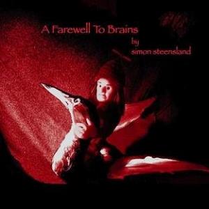 Simon Steensland - A Farewell To Brains CD (album) cover