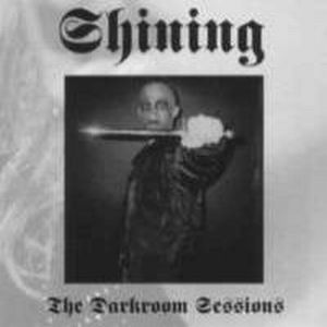 Shining - The Darkroom Sessions CD (album) cover