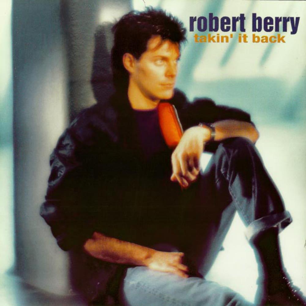 Robert Berry - Takin' It Back CD (album) cover