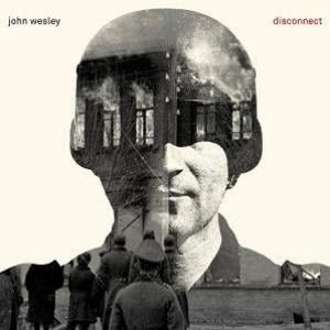 John Wesley - Disconnect CD (album) cover