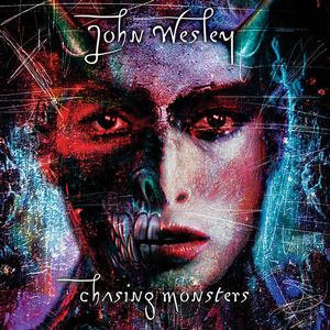 John Wesley Chasing Monsters album cover