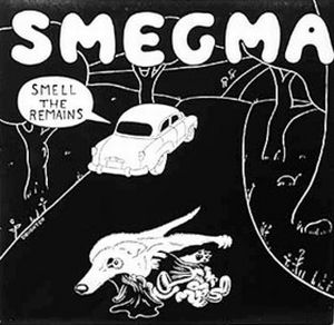 Smegma Smell the Remains album cover