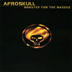 Afroskull - Monster For The Masses CD (album) cover