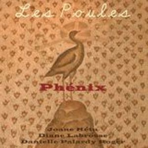 Les Poules - Phénix CD (album) cover