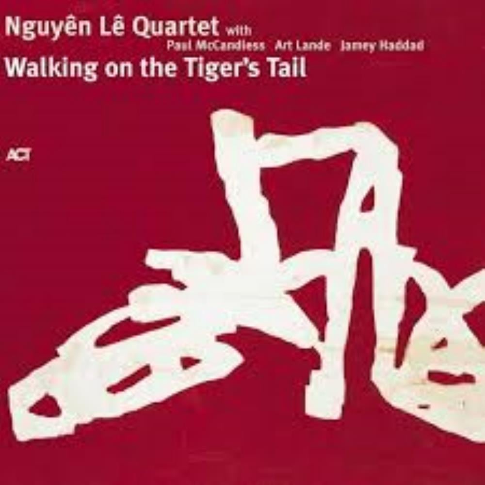 Nguyn L - The Nguyn L Quartet: Walking On The Tiger's Tail CD (album) cover