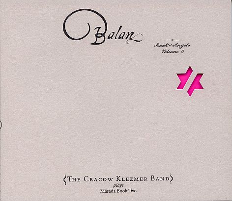 Masada - Balan: Book Of Angels Volume 5 (The Cracow Klezmer Band) CD (album) cover