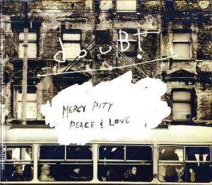 Doubt - Mercy, Pity, Peace & Love CD (album) cover