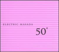 Electric Masada - 50th Birthday Celebration Volume 4: Electric Masada CD (album) cover