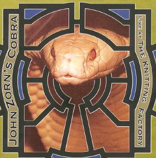 Cobra - John Zorn's Cobra Live At The Knitting Factory CD (album) cover
