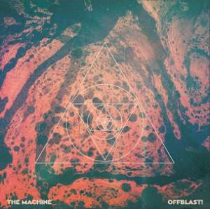 The Machine - Offblast CD (album) cover