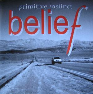Primitive Instinct - Belief CD (album) cover