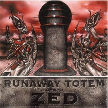 Runaway Totem - Zed CD (album) cover