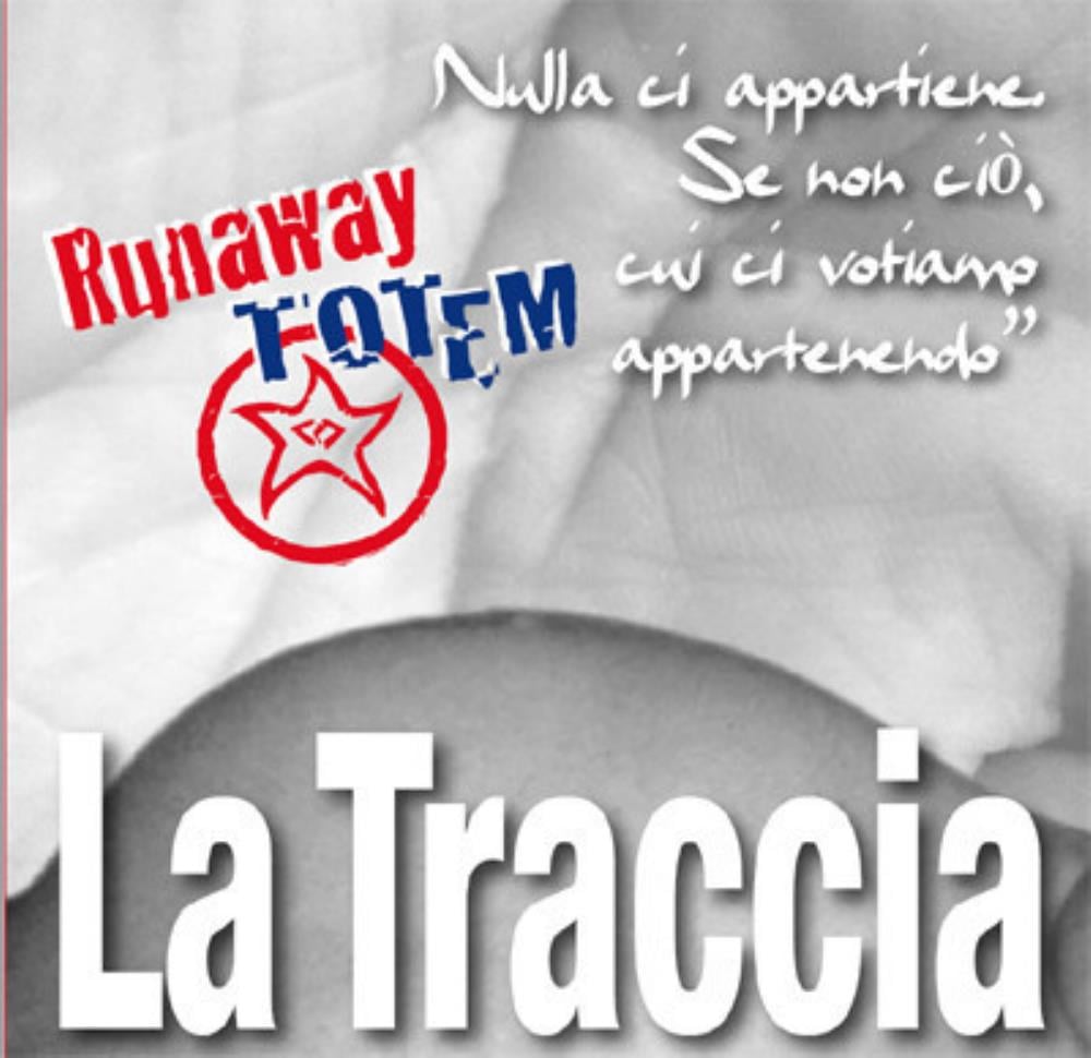 Runaway Totem - La Traccia CD (album) cover