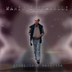 Mario Cottarelli - Prodigiosa Macchina CD (album) cover
