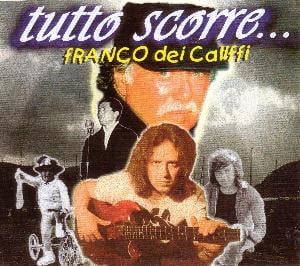 I Califfi - Tutto Scorre... CD (album) cover