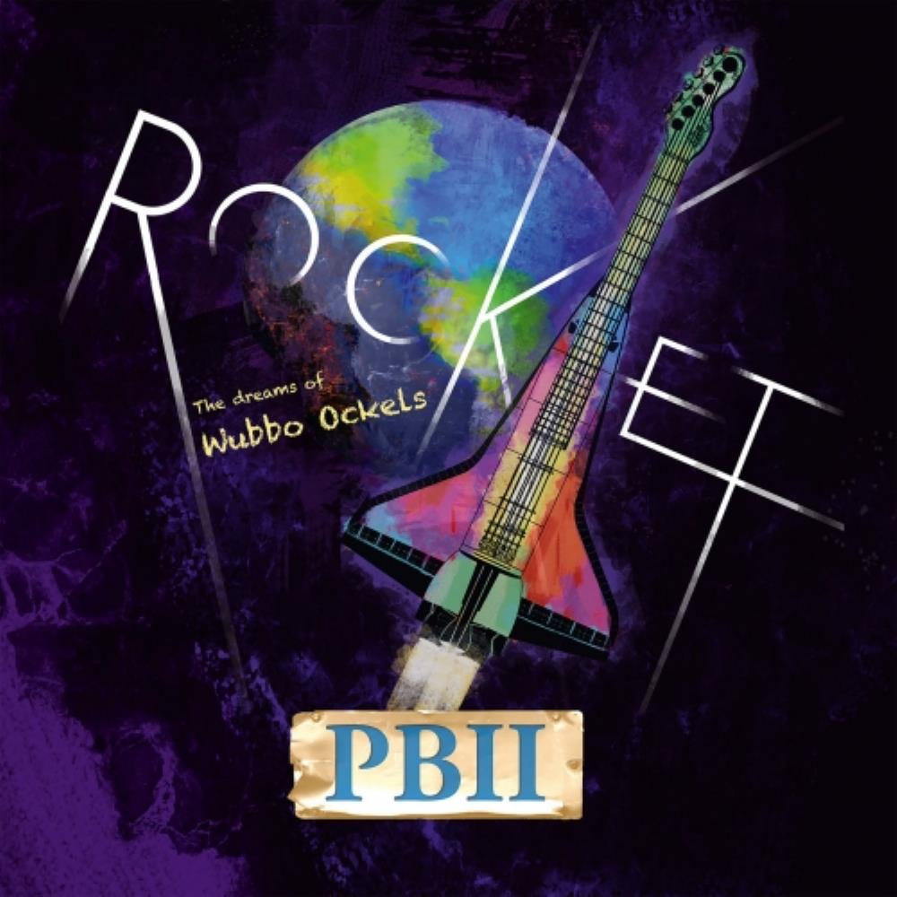 PBII - Rocket! The Dreams of Wubbo Ockels CD (album) cover