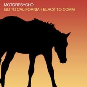 Motorpsycho - Motorpsycho / The Soundtrack Of Our Lives: Go To California / Black To Comm / Broken Imaginary Time / Galaxy Gramophone CD (album) cover