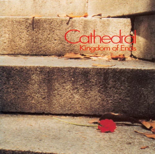 Cathedral Kingdom of Ends album cover