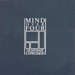 Mind Over Four - Desperate Expression CD (album) cover