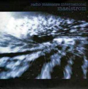 Radio Massacre International - Maelstrom CD (album) cover