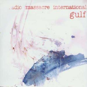 Radio Massacre International Gulf album cover