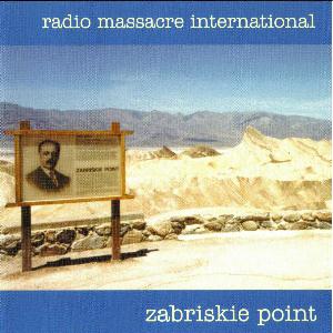 Radio Massacre International - Zabriskie Point CD (album) cover