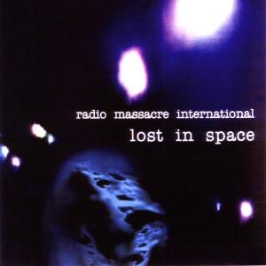 Radio Massacre International - Lost in Space CD (album) cover