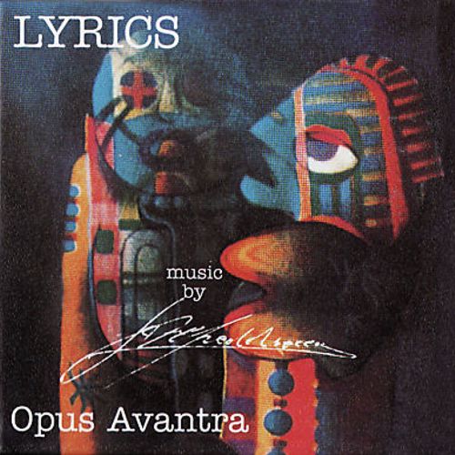 Opus Avantra - Lyrics CD (album) cover