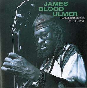 James Blood Ulmer Harmolodic Guitar With Strings album cover