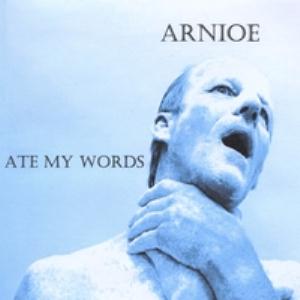 Arnioe - Ate My Words CD (album) cover