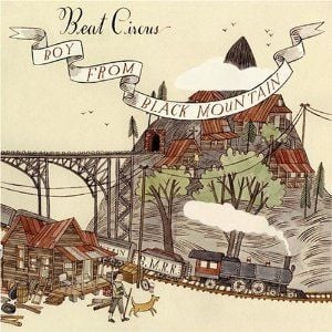 Beat Circus - Boy From Black Mountain CD (album) cover