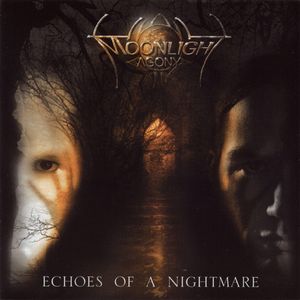 Moonlight Agony - Echoes of a Nightmare CD (album) cover