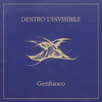 Genfuoco - Dentro l'Invisibile CD (album) cover