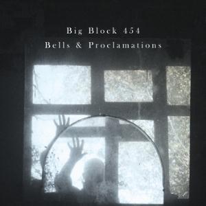 Big Block 454 Bells & Proclamations album cover