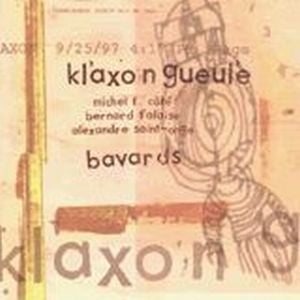 Klaxon Gueule - Bavards CD (album) cover