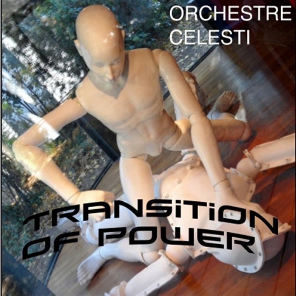 Orchestre Celesti - Transition of Power CD (album) cover