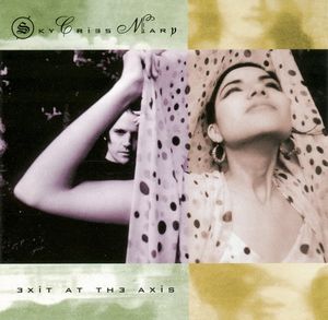 Sky Cries Mary - Exit at the Axis CD (album) cover