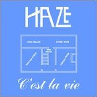 Haze - C'est la vie CD (album) cover