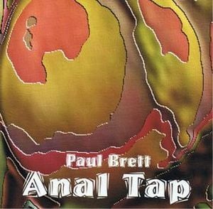 Paul Brett Anal Tap album cover