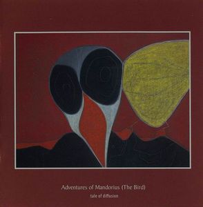 Tale of Diffusion - Adventures of Mandorius (The Bird) CD (album) cover