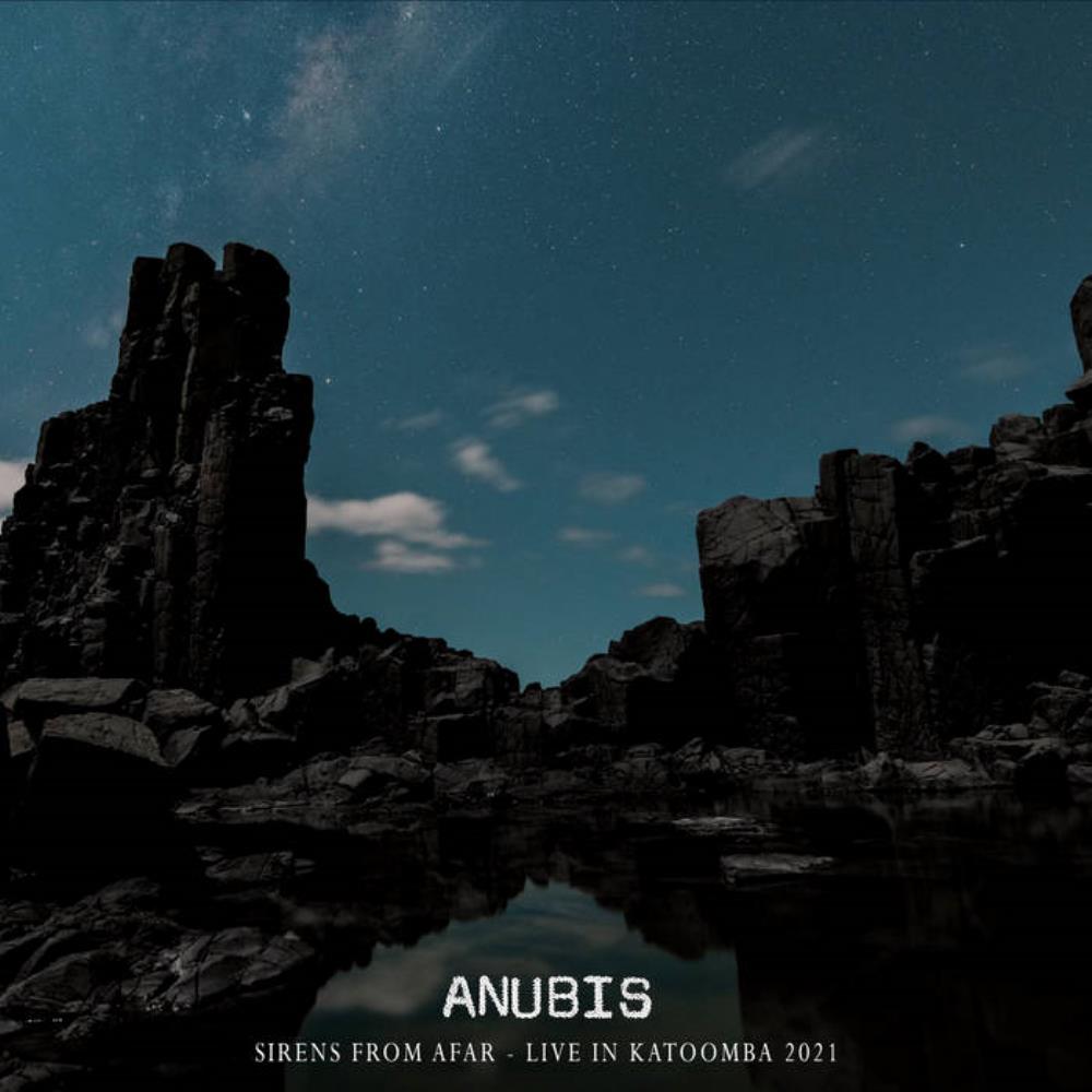 Anubis Sirens from Afar (Live in Katoomba 2021) album cover
