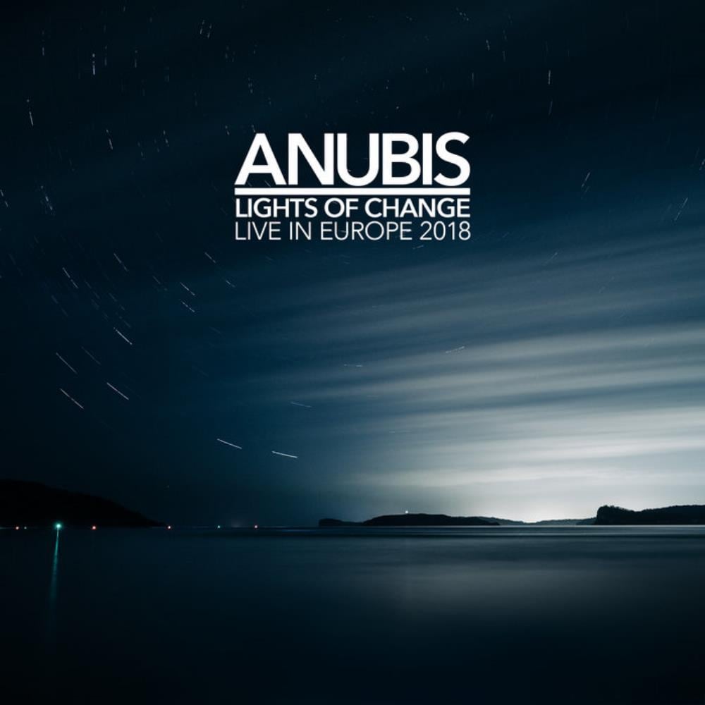 Anubis Lights of Change (Live in Europe 2018) album cover