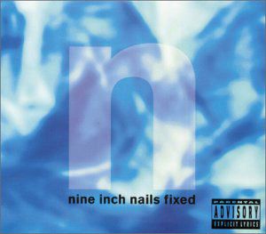 Nine Inch Nails Fixed album cover