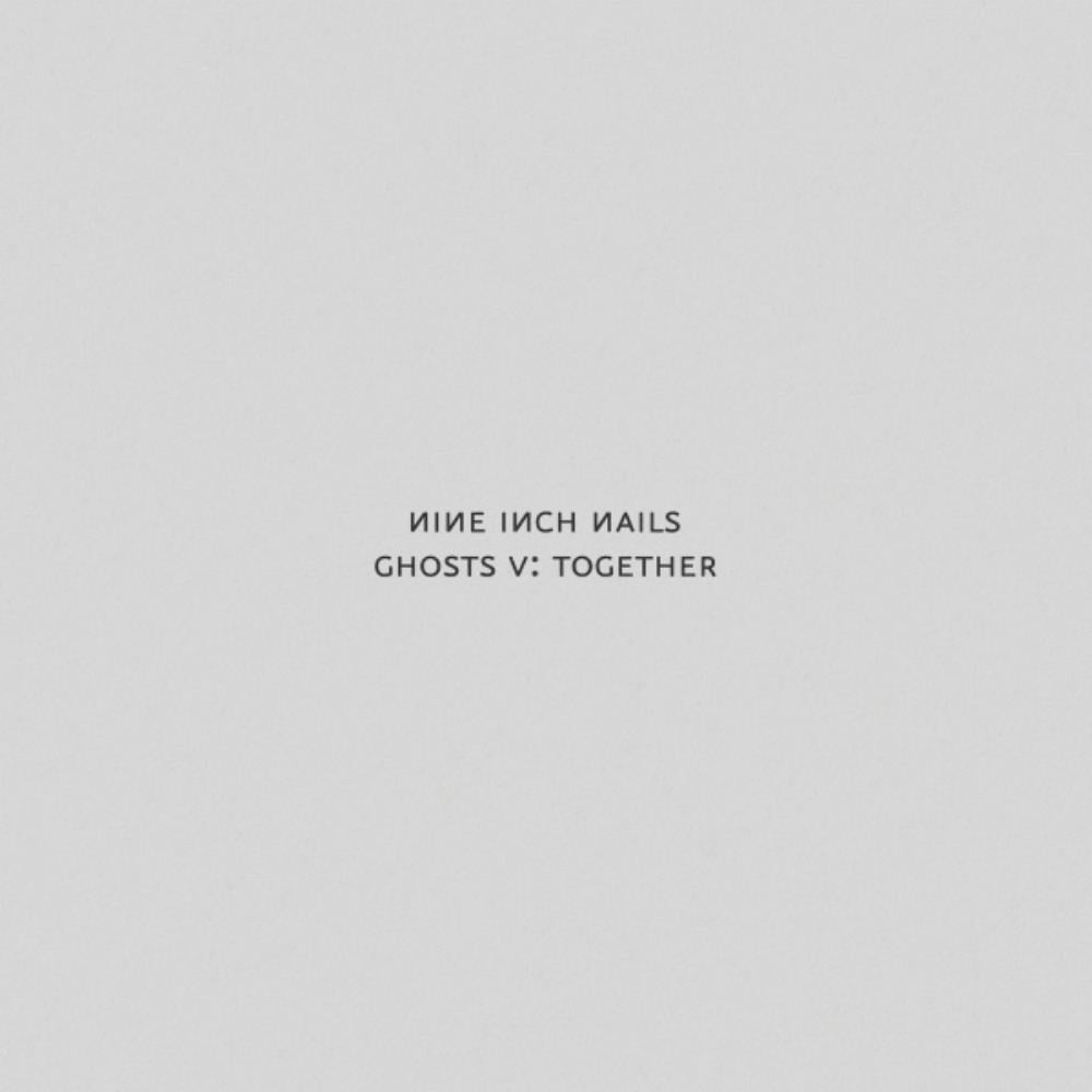 Nine Inch Nails Ghosts V: Together album cover